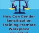 Gender Sensitization Training Promotes