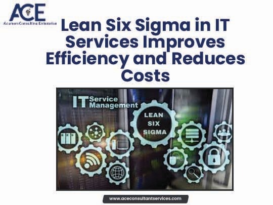 How Lean Six Sigma in IT Services