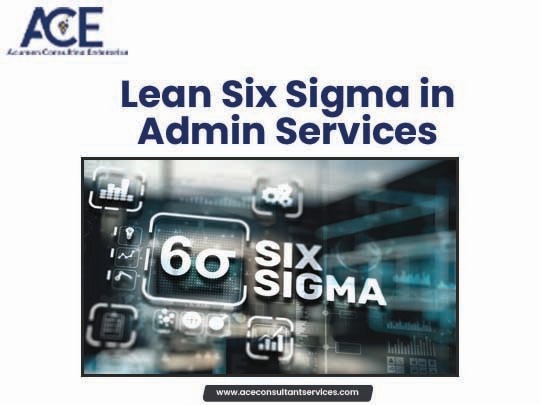 Lean Six Sigma in Admin Services